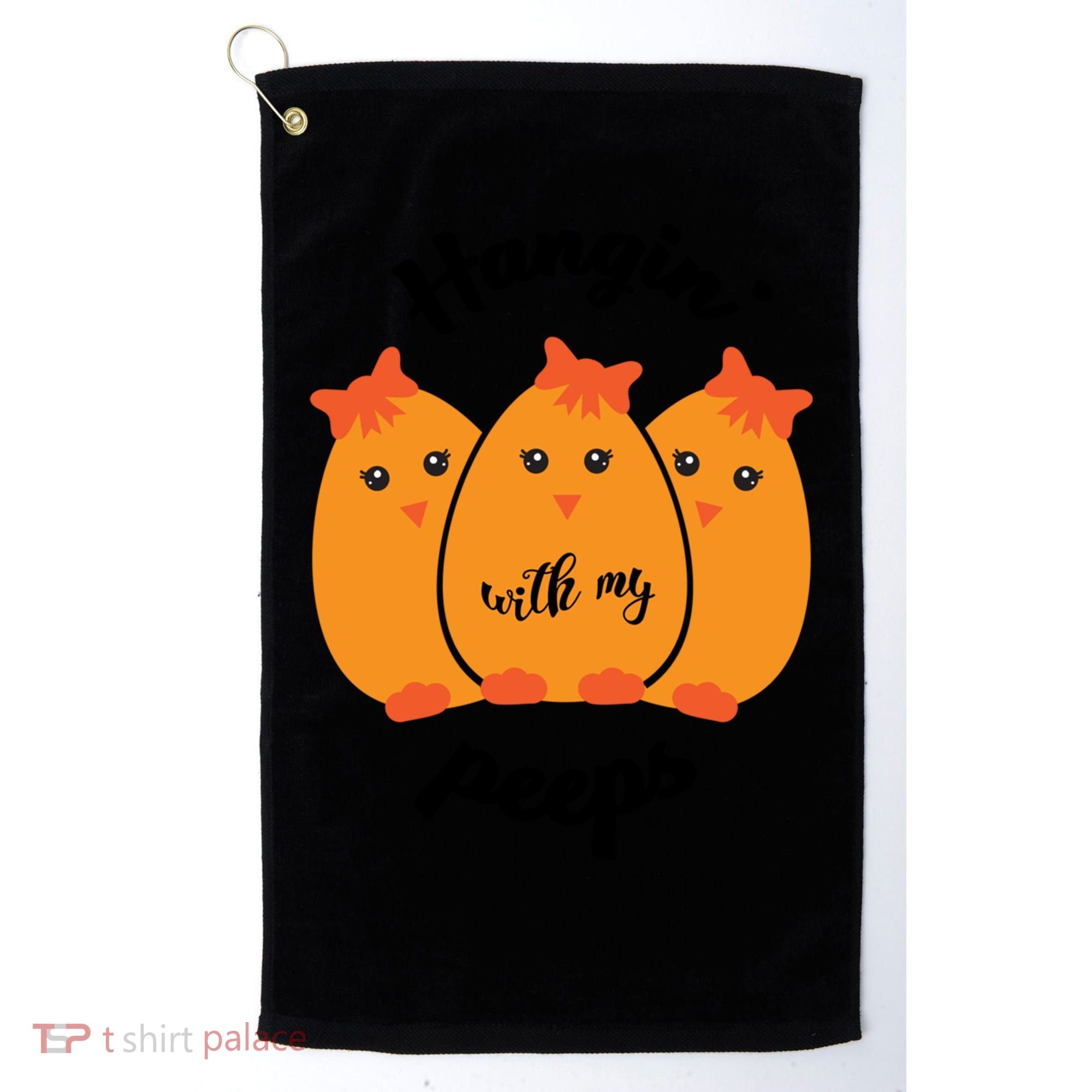 Easter Hanging With My Peeps Funny Gift Golf Towel