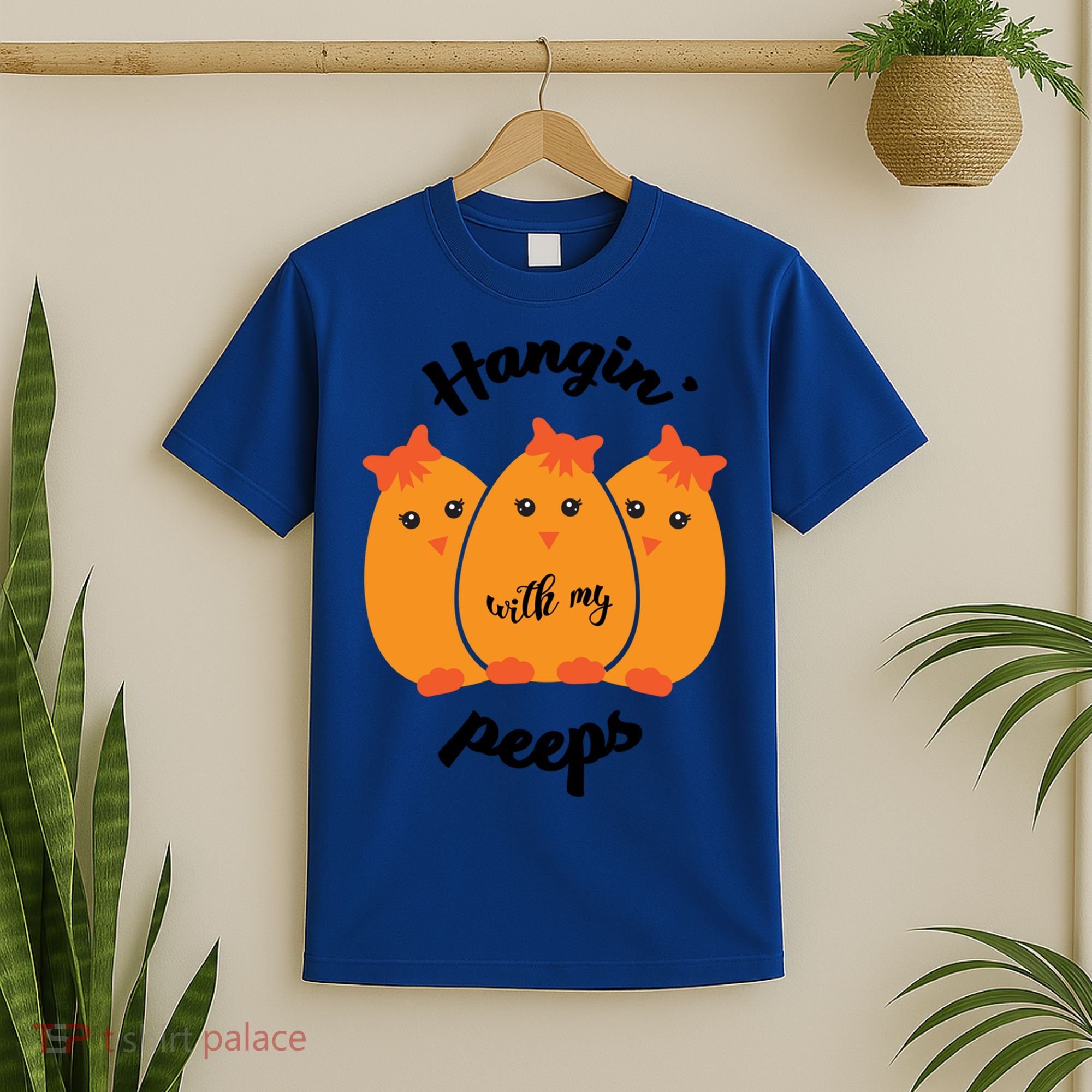 Easter Hanging With My Peeps Funny Gift T-Shirt