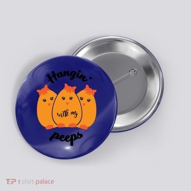 Easter Hanging With My Peeps Funny Gift Button
