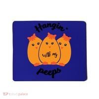 Easter Hanging With My Peeps Funny Gift Mousepad thumb 0