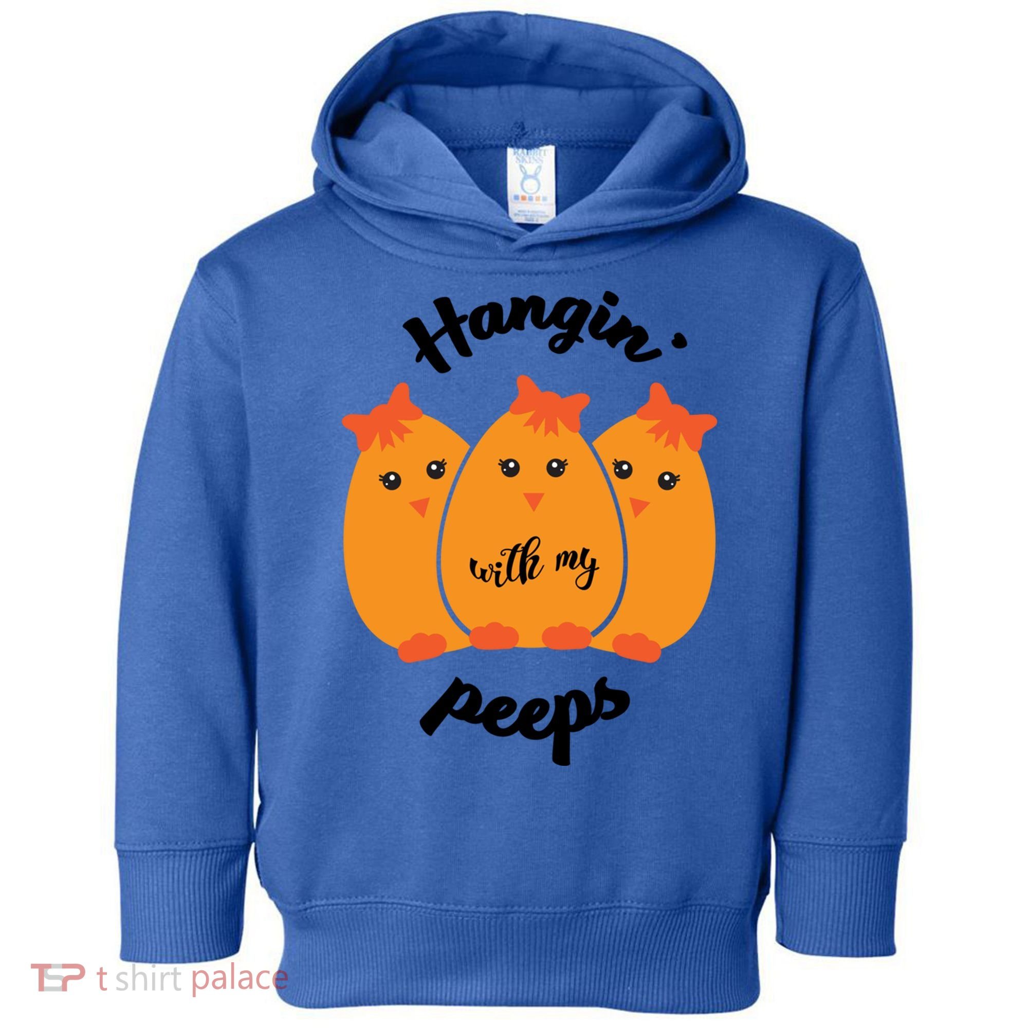 Easter Hanging With My Peeps Funny Gift Toddler Hoodie