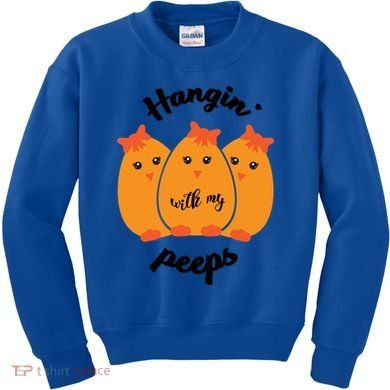 Easter Hanging With My Peeps Funny Gift Kids Sweatshirt