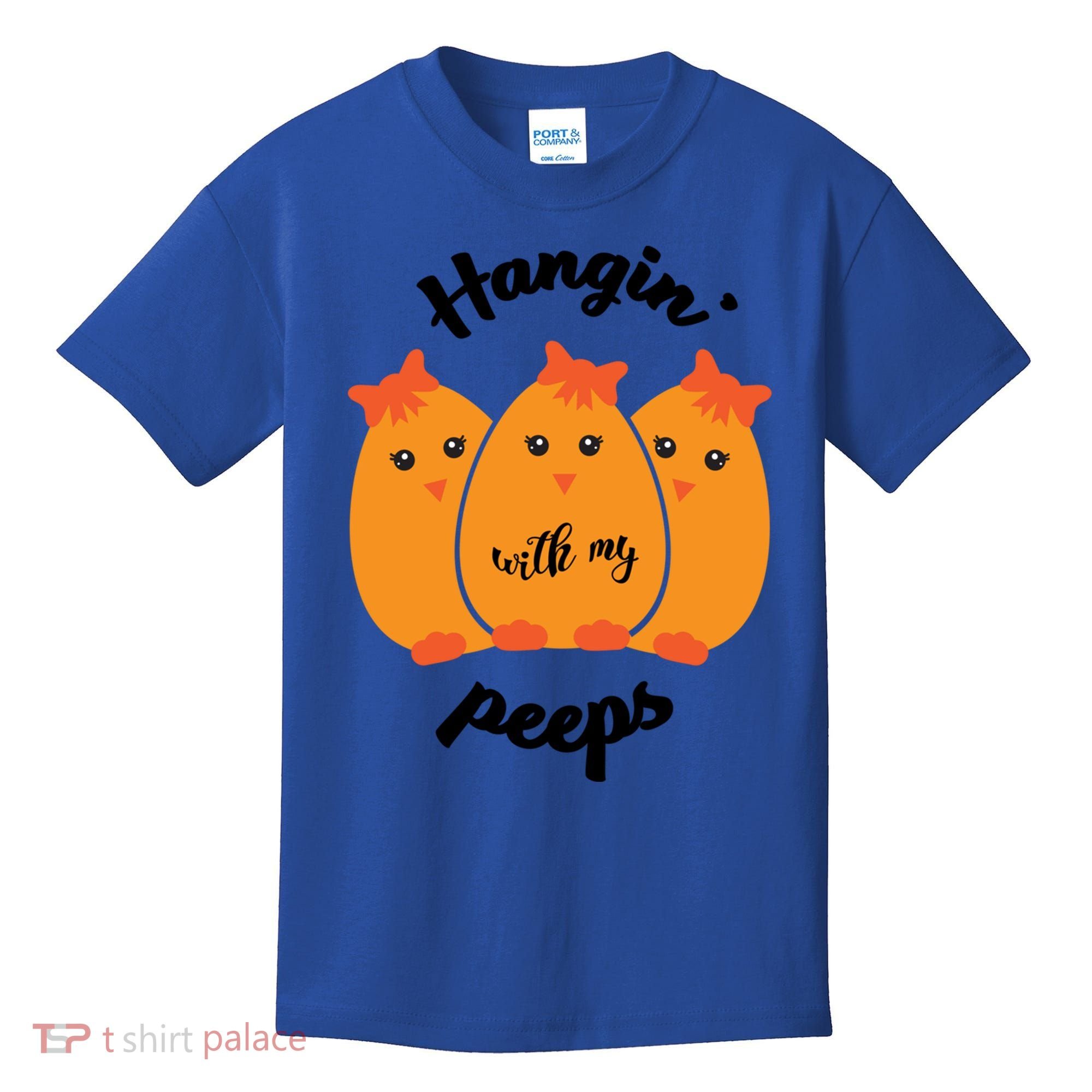 Easter Hanging With My Peeps Funny Gift Kids T-Shirt
