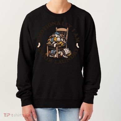 Emotionally I Am Chair Laundry Women's Sweatshirt