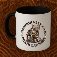 Emotionally I Am Chair Laundry Coffee Mug thumb 2