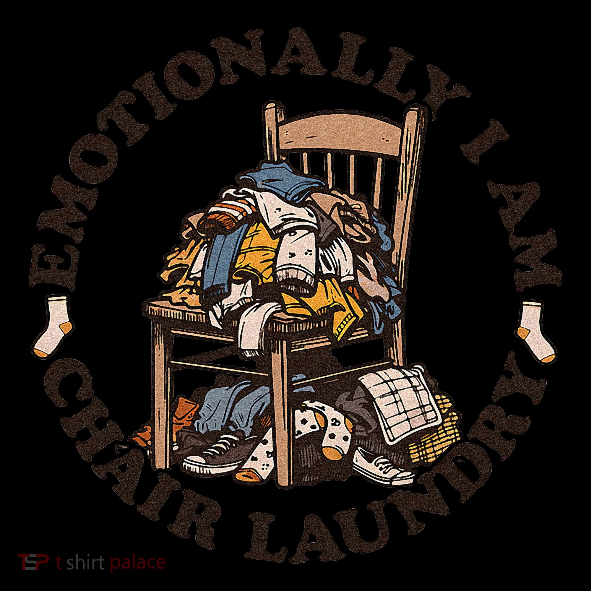 Emotionally I Am Chair Laundry Coffee Mug