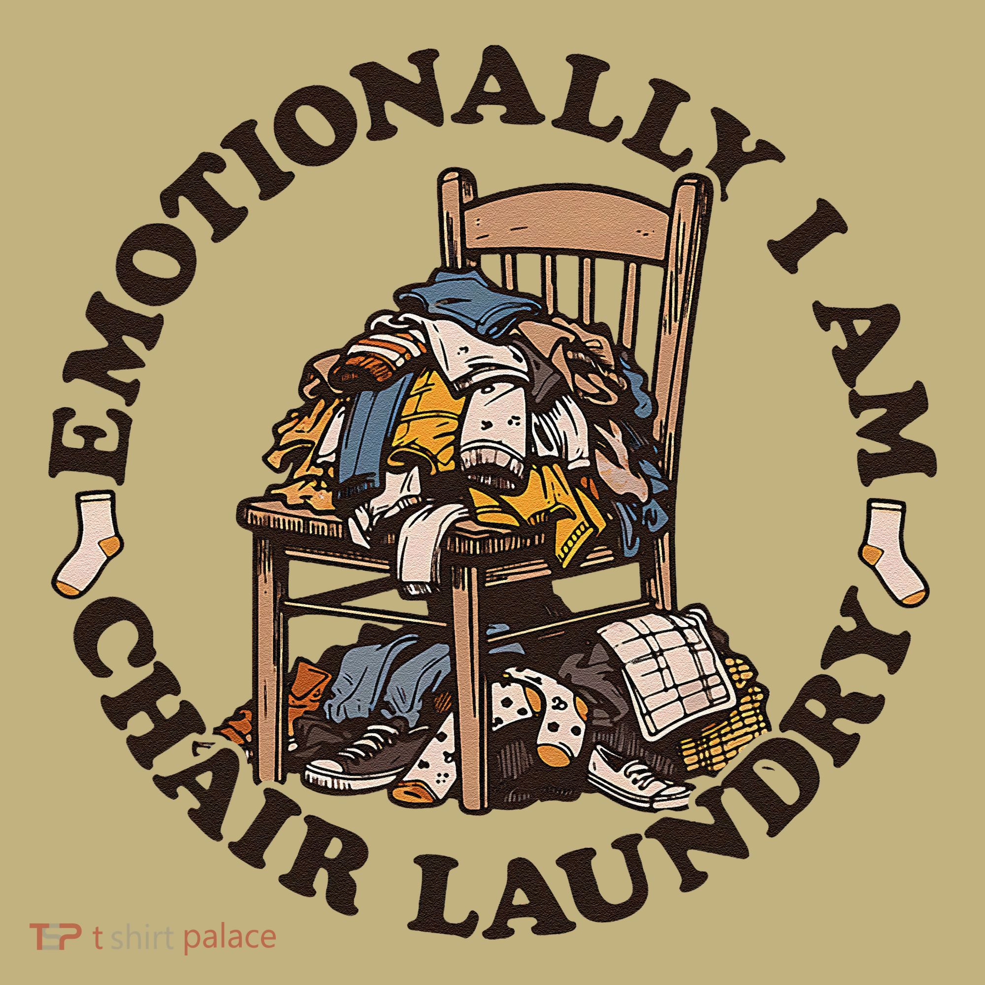 Emotionally I Am Chair Laundry Kids T-Shirt