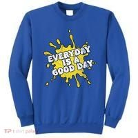 Everyday Is A Good Day Retro Sweatshirt thumb 0