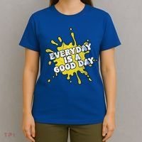 Everyday Is A Good Day Retro T-Shirt thumb 4