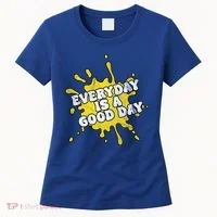 Everyday Is A Good Day Retro Women's T-Shirt thumb 0