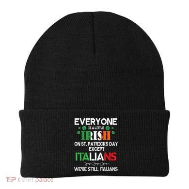 Everyone Is A Little Irish On St Patrick Day Except Italians Beanie