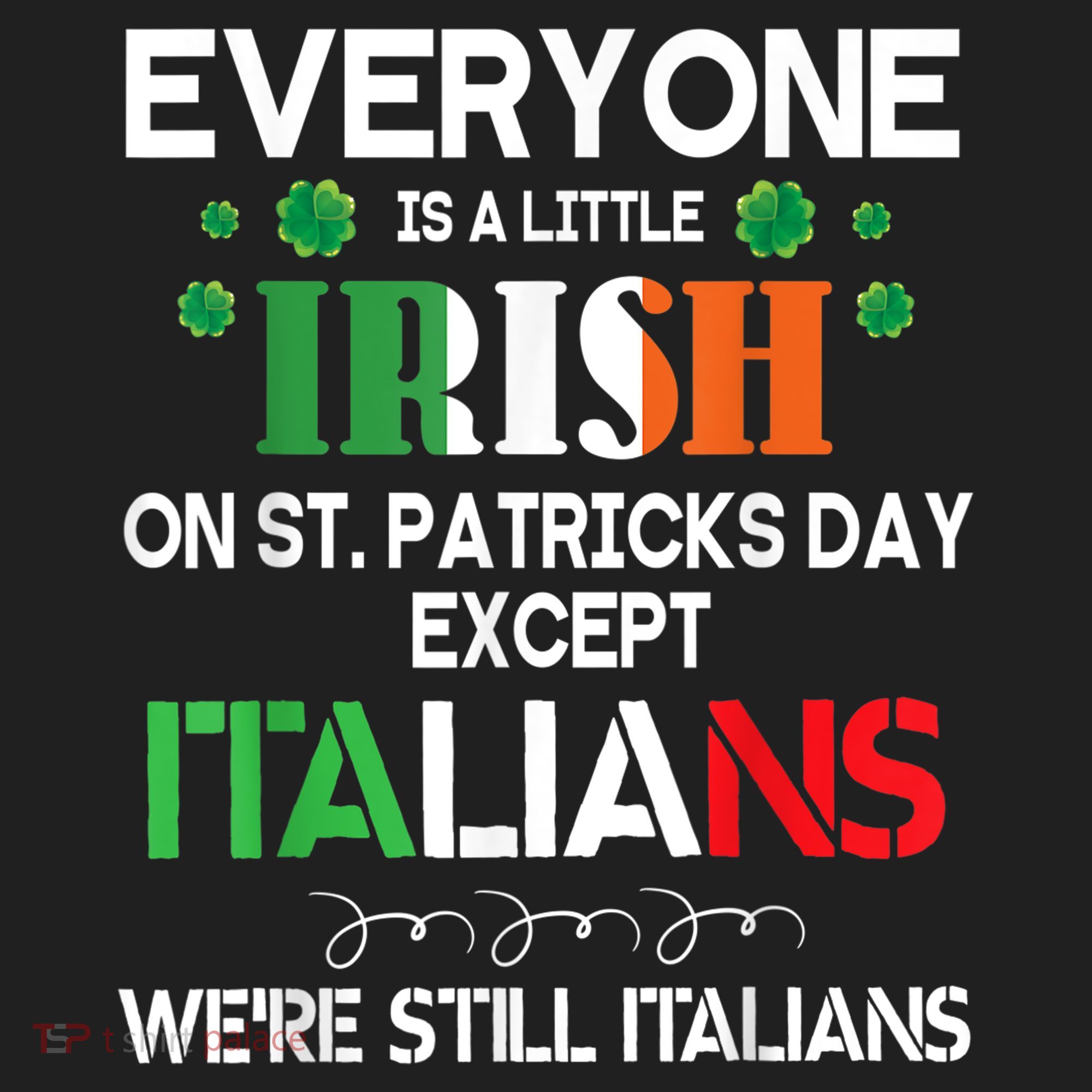 Everyone Is A Little Irish On St Patrick Day Except Italians Beanie