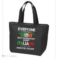 Everyone Is A Little Irish On St Patrick Day Except Italians Tote Bag thumb 3