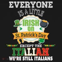 Everyone Is A Little Irish On St Patrick Day Except Italian Backpack thumb 2