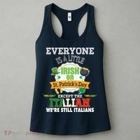 Everyone Is A Little Irish On St Patrick Day Except Italian Women's Tank Top thumb 3