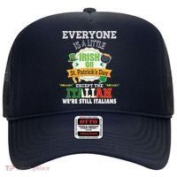 Everyone Is A Little Irish On St Patrick Day Except Italian Hat thumb 0