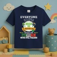 Everyone Is A Little Irish On St Patrick Day Except Italian Toddler T-Shirt thumb 3