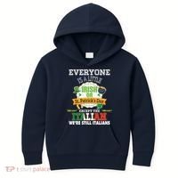 Everyone Is A Little Irish On St Patrick Day Except Italian Kids Hoodie thumb 0