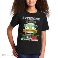Everyone Is A Little Irish On St Patrick Day Except Italian Kids T-Shirt thumb 2