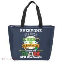 Everyone Is A Little Irish On St Patrick Day Except Italian Tote Bag thumb 0