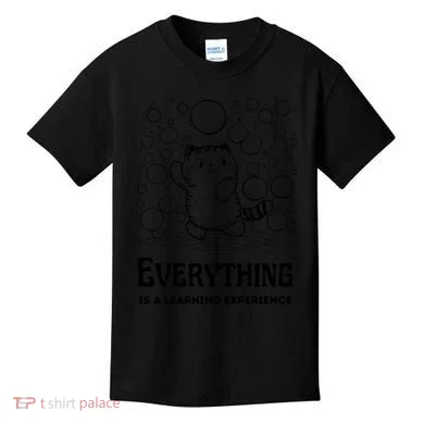 Everything Is A Learning Experience Kids T-Shirt