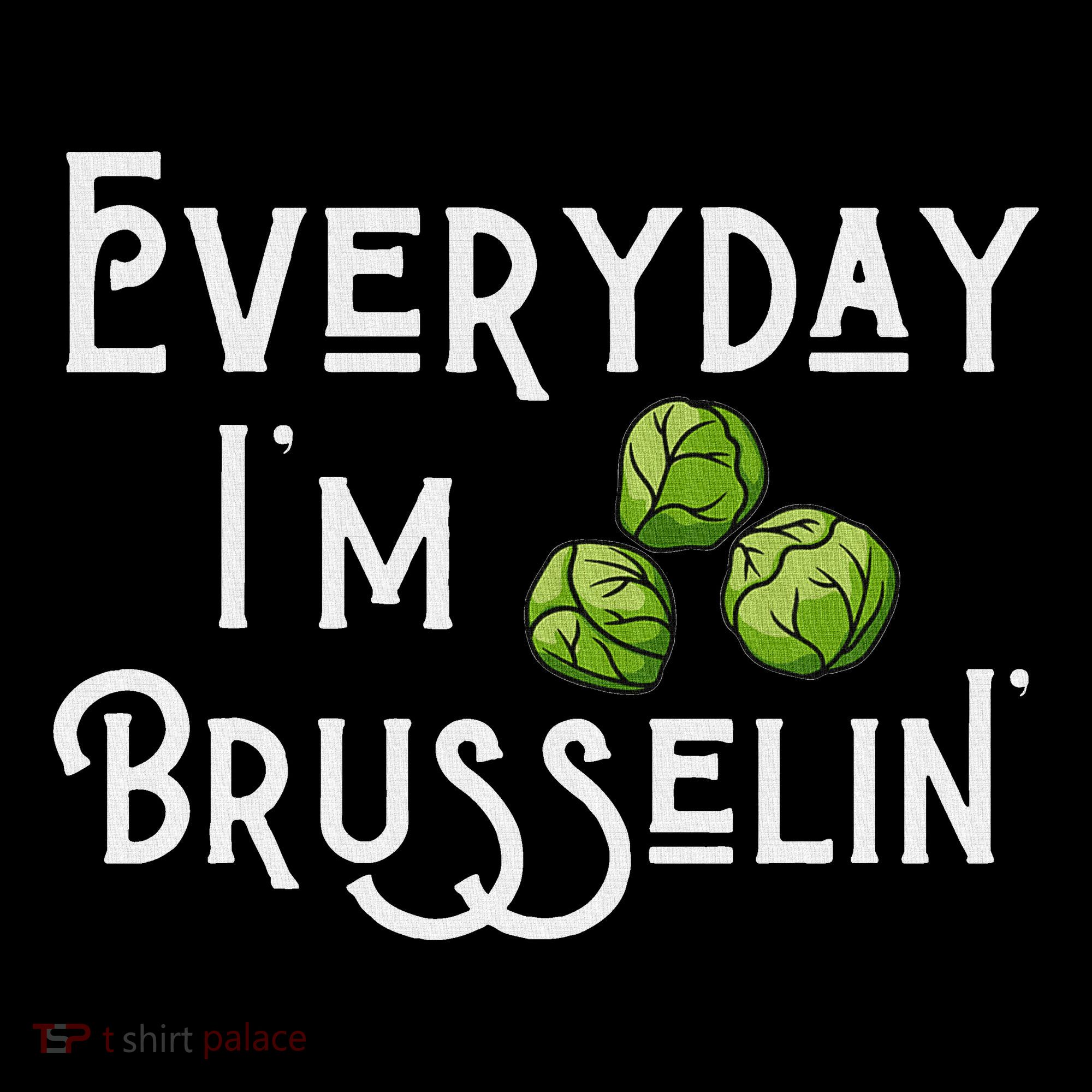 Everyday IM Brusselin Brussel Sprout Lover Women's Hoodie