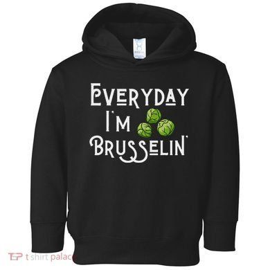 Everyday IM Brusselin Brussel Sprout Lover Toddler Hoodie
