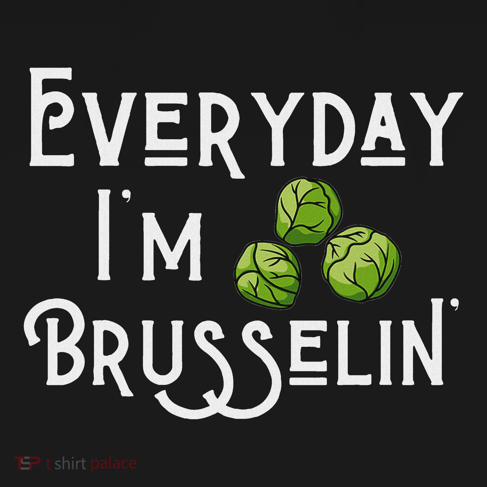 Everyday IM Brusselin Brussel Sprout Lover Toddler Hoodie