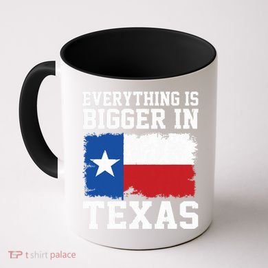 Everything Is Bigger In Texas Vintage Houston Dallas Austin Coffee Mug
