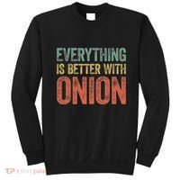 Everything Is Better With Onion Sweatshirt thumb 0