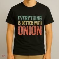 Everything Is Better With Onion T-Shirt thumb 3