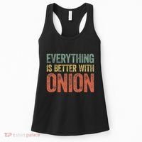 Everything Is Better With Onion Women's Tank Top thumb 0