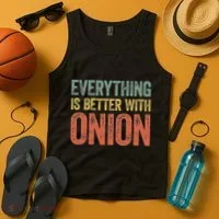 Everything Is Better With Onion Tank Top thumb 4