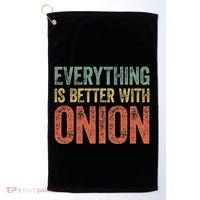 Everything Is Better With Onion Golf Towel thumb 0