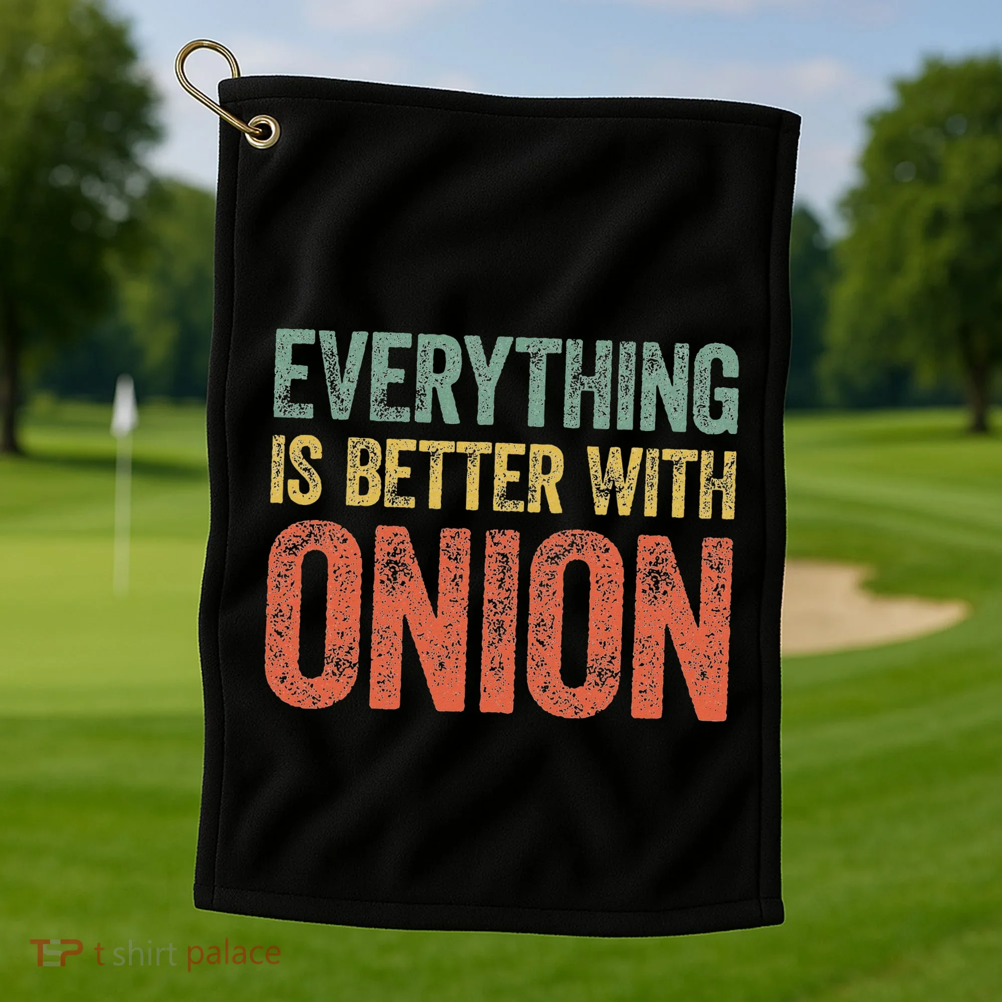 Everything Is Better With Onion Golf Towel