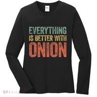 Everything Is Better With Onion Women's Long Sleeve Shirt thumb 0
