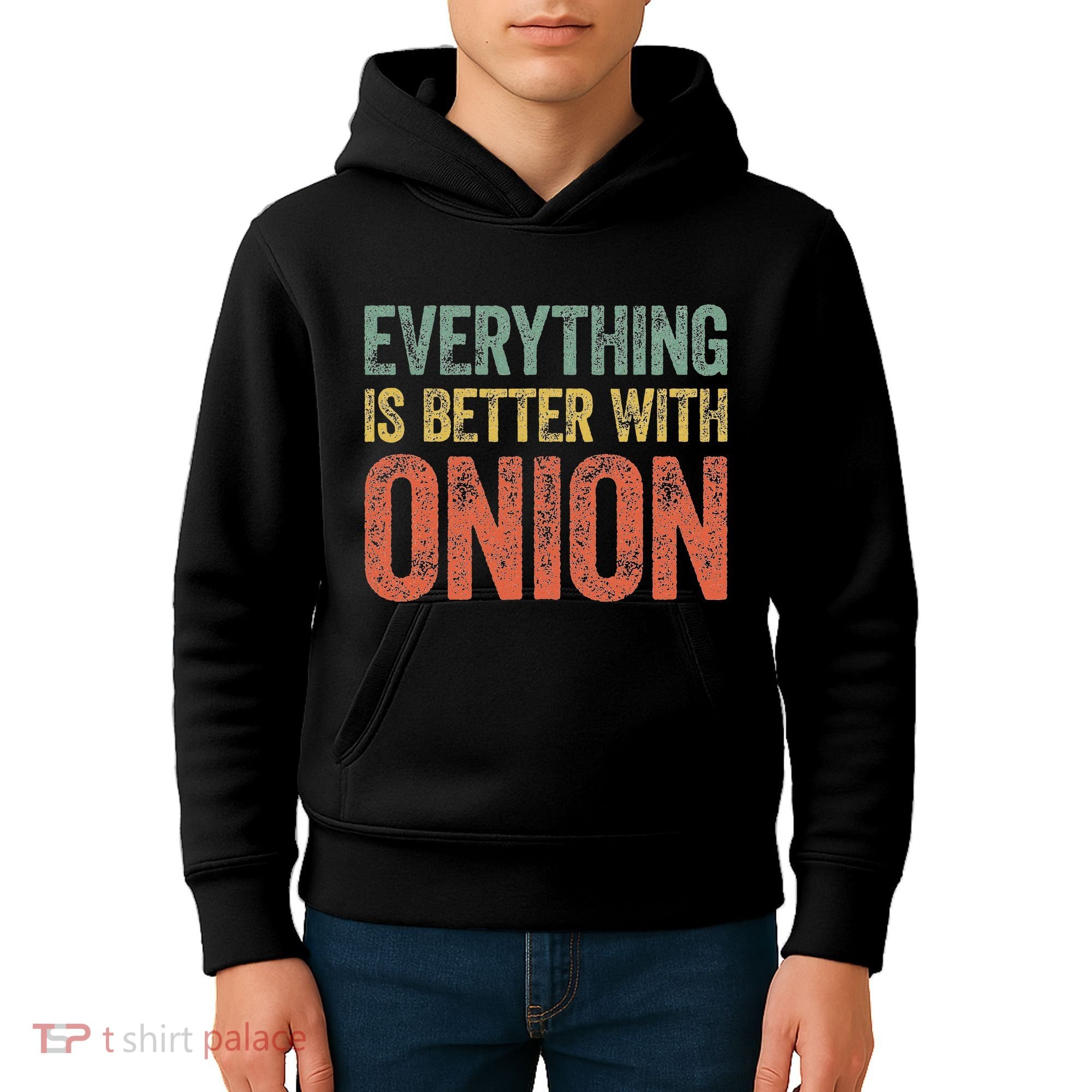 Everything Is Better With Onion Kids Hoodie