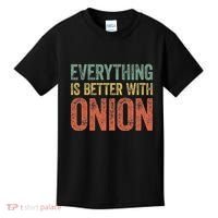 Everything Is Better With Onion Kids T-Shirt thumb 0