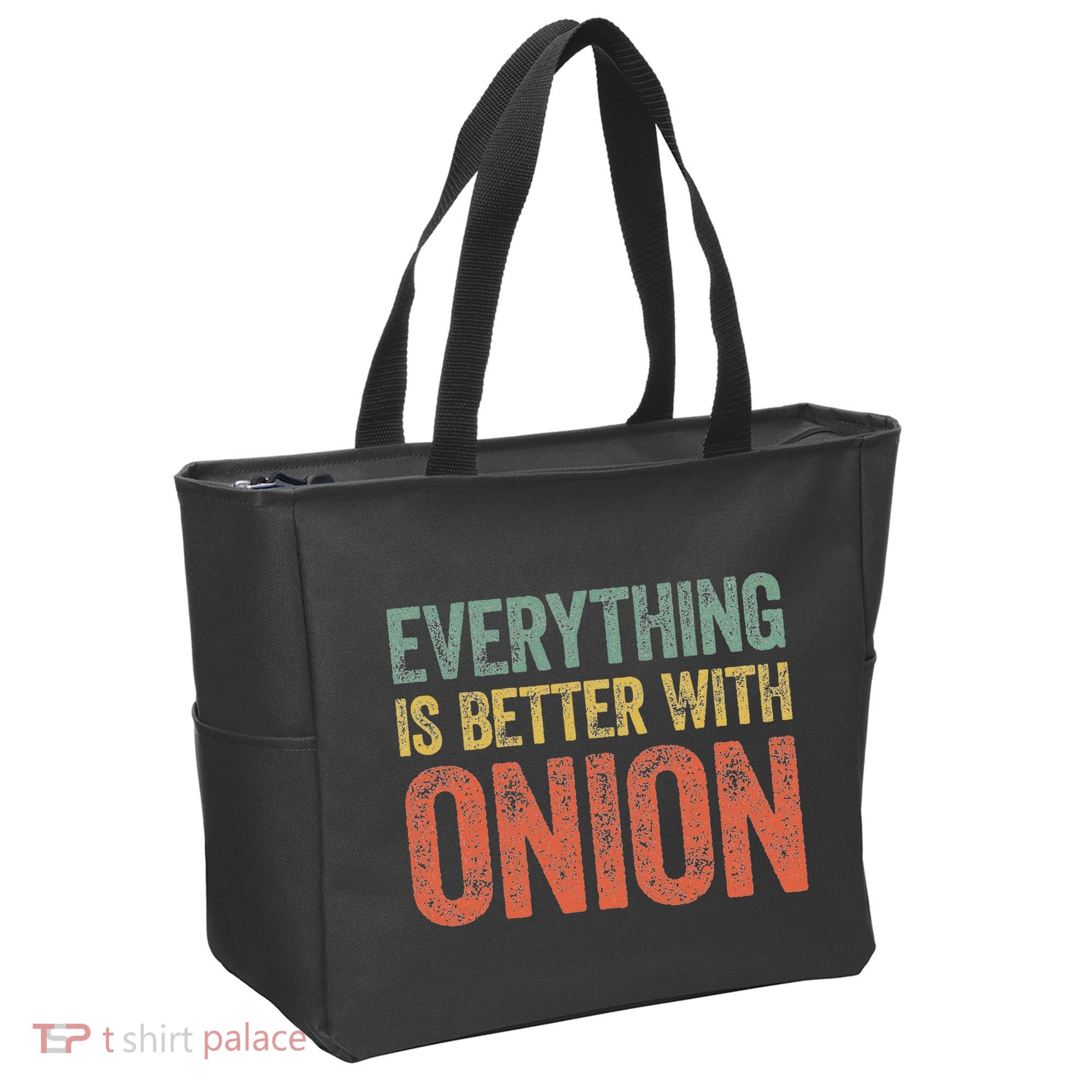 Everything Is Better With Onion Tote Bag