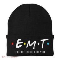 Emt I'll Be There For You Funny Ems Paramedic Beanie thumb 0