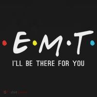 Emt I'll Be There For You Funny Ems Paramedic Mousepad thumb 1