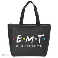 Emt I'll Be There For You Funny Ems Paramedic Tote Bag thumb 0