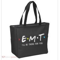 Emt I'll Be There For You Funny Ems Paramedic Tote Bag thumb 2