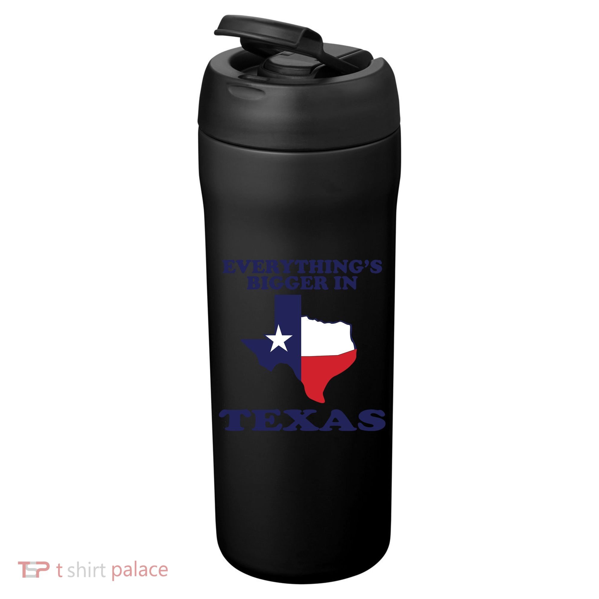 EVERYTHING IS BIGGER IN TEXAS Funny 24oz Duet Stainless Steel Tumbler