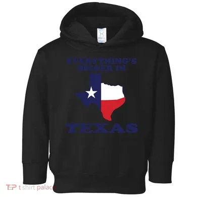 EVERYTHING IS BIGGER IN TEXAS Funny Toddler Hoodie