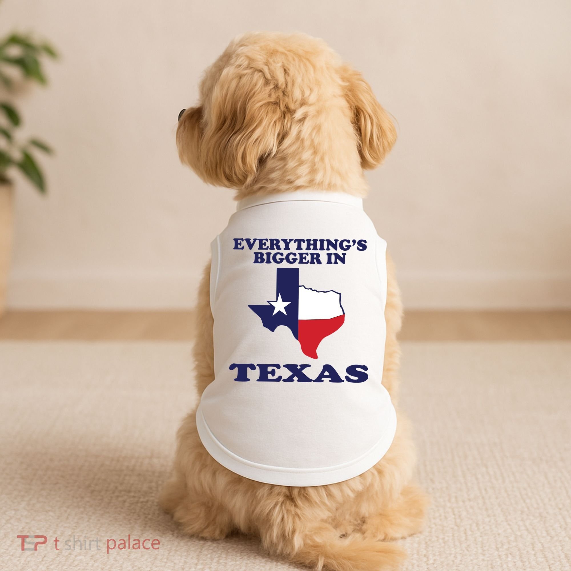 EVERYTHING IS BIGGER IN TEXAS Funny Doggie Tank