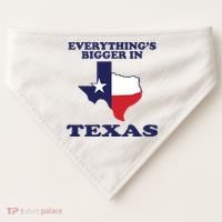 EVERYTHING IS BIGGER IN TEXAS Funny USA-Made Doggie Bandana thumb 0