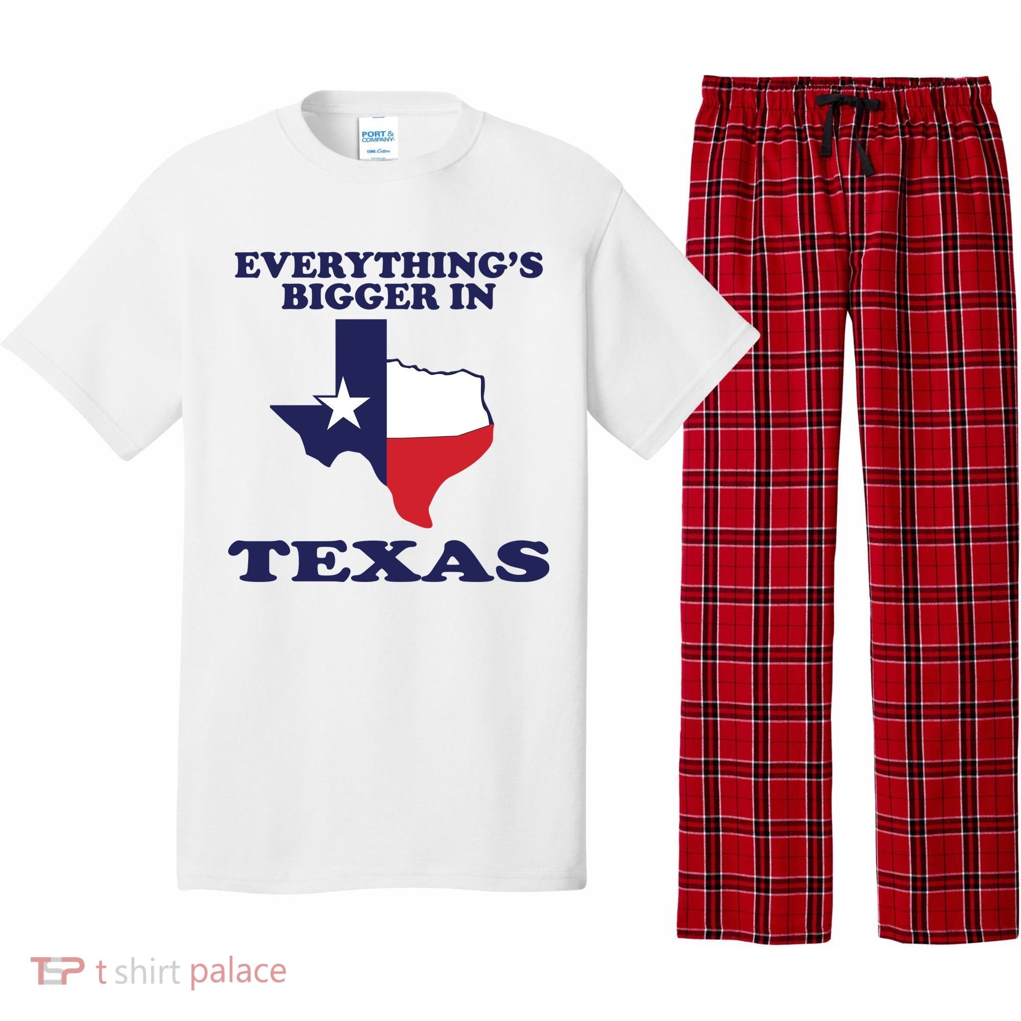 EVERYTHING IS BIGGER IN TEXAS Funny Pajama Set