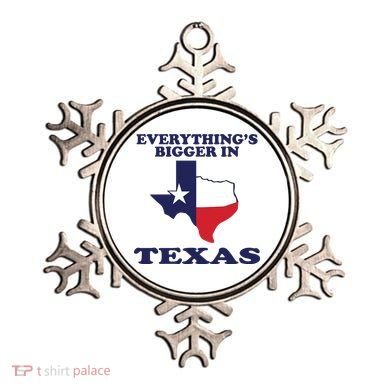 EVERYTHING IS BIGGER IN TEXAS Funny Ornament