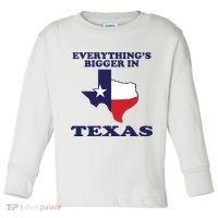 EVERYTHING IS BIGGER IN TEXAS Funny Toddler Long Sleeve Shirt thumb 0
